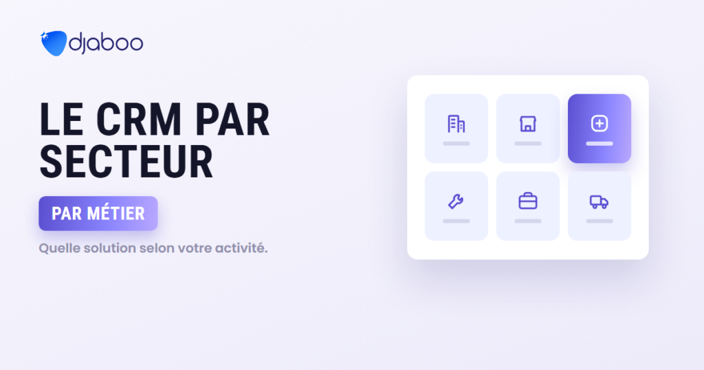 CRM par secteur d’activité : quelle solution selon votre métier CRM par secteur d’activité : quelle solution selon votre métier